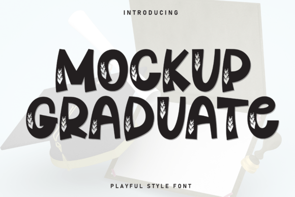 Mockup Graduate: The Playful Display Font That Elevates Digital Milestones
