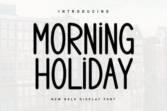 Morning Holiday: The Perfect Handwritten Typeface for Your Craft Shop
