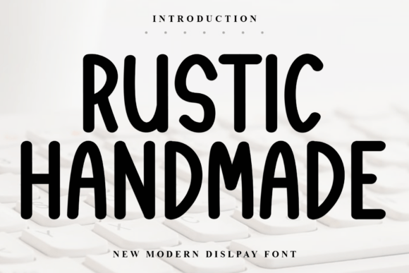 Rustic Handmade: A Premium Display Font for Authentic Branding