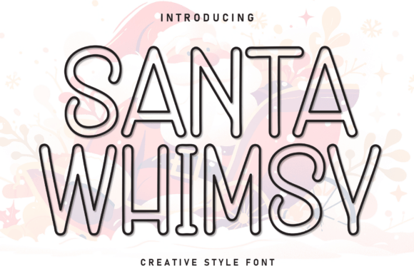 Santa Whimsy: The Perfect Display Font for Your Brand Identity