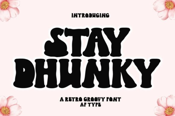 Stay Dhunky: A Retro Display Font for Bold Brand Identities