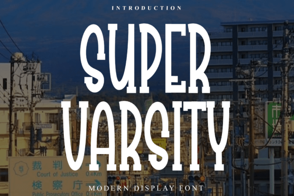 Super Varsity: The Display Font That Elevates Your Brand Identity