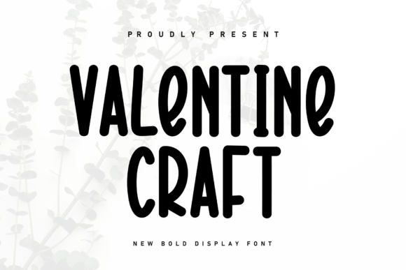 Valentine Craft: A Display Typeface for Cozy Campaigns