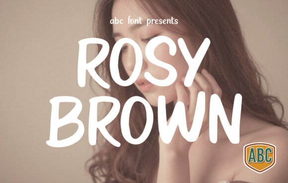 Why Rosy Brown Is the Perfect Display Font for Small Business Branding